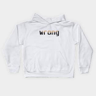 Wrong Typography Kids Hoodie